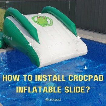 How to install Crocpad inflatable slide